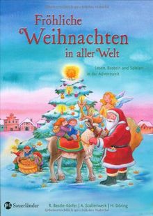 Fröhliche Weihnachten in aller Welt: Lesen, Basteln und Spielen in der Adventszeit