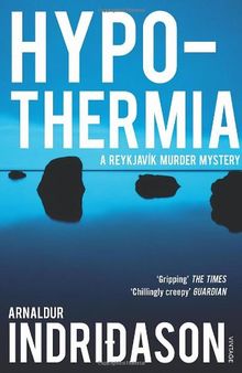 Hypothermia (Reykjavik Murder Mysteries 6)