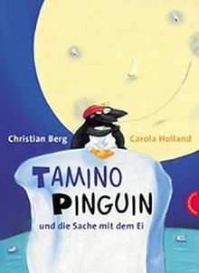 Tamino Pinguin und die Sache mit dem Ei.