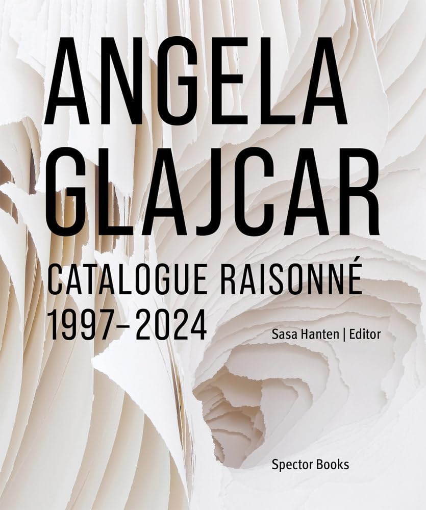 Hanten-Schmidt, Sasa: Angela Glajcar: Catalogue raisonné