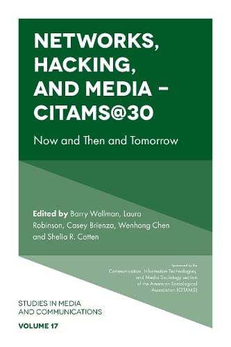 Networks, Hacking and Media - CITAMS@30: Now and Then and Tomorrow (Studies in Media and Communications, 17, Band 17)