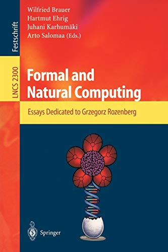 Formal and Natural Computing: Essays Dedicated to Grzegorz Rozenberg (Lecture Notes in Computer Science, 2300, Band 2300)