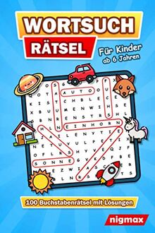 Wortsuchrätsel für Kinder ab 6 Jahren: 100 Buchstabenrätsel mit abwechslungsreichen Themen | Mit Lösungen | 5 Schwierigkeitsstufen | nigmax Rätselbuch