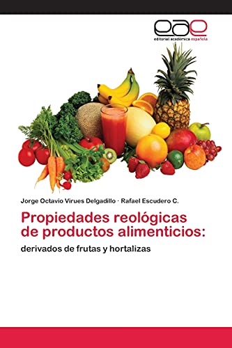 Propiedades reológicas de productos alimenticios:: derivados de frutas y hortalizas