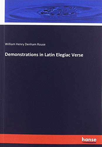 Demonstrations in Latin Elegiac Verse