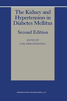 The Kidney and Hypertension in Diabetes Mellitus
