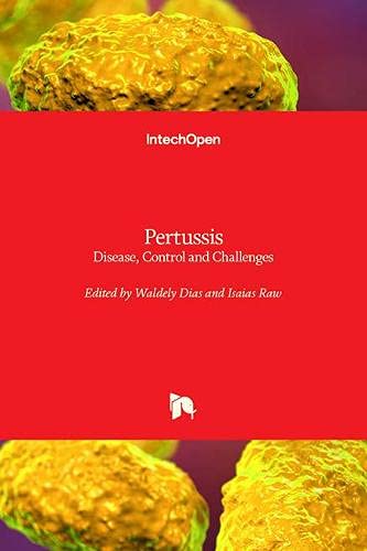 Pertussis: Disease, Control and Challenges