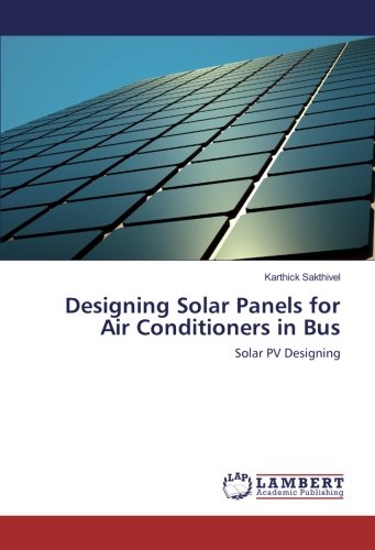 Designing Solar Panels for Air Conditioners in Bus: Solar PV Designing