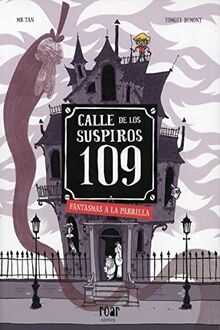 Calle de los suspiros 109. Fantasmas a la parrilla (Roar)