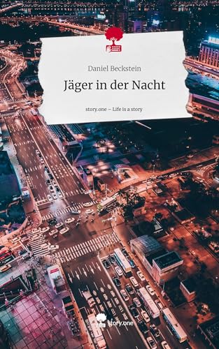 Jäger in der Nacht. Life is a Story - story.one