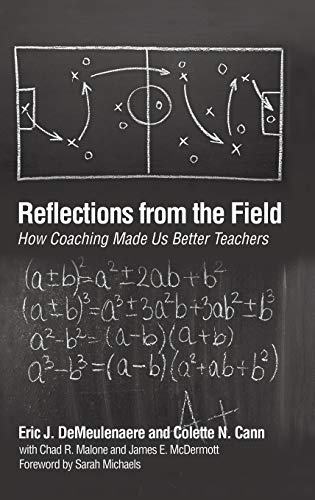 Reflections from the Field: How Coaching Made Us Better Teachers (Hc)