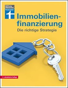 Immobilienfinanzierung: Die richtige Strategie