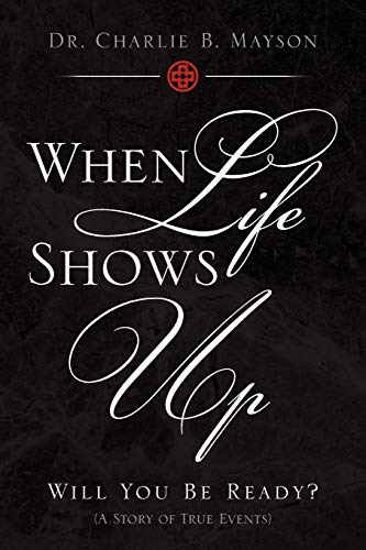 When Life Shows Up