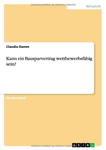 Kann ein Bausparvertrag wettbewerbsfähig sein?