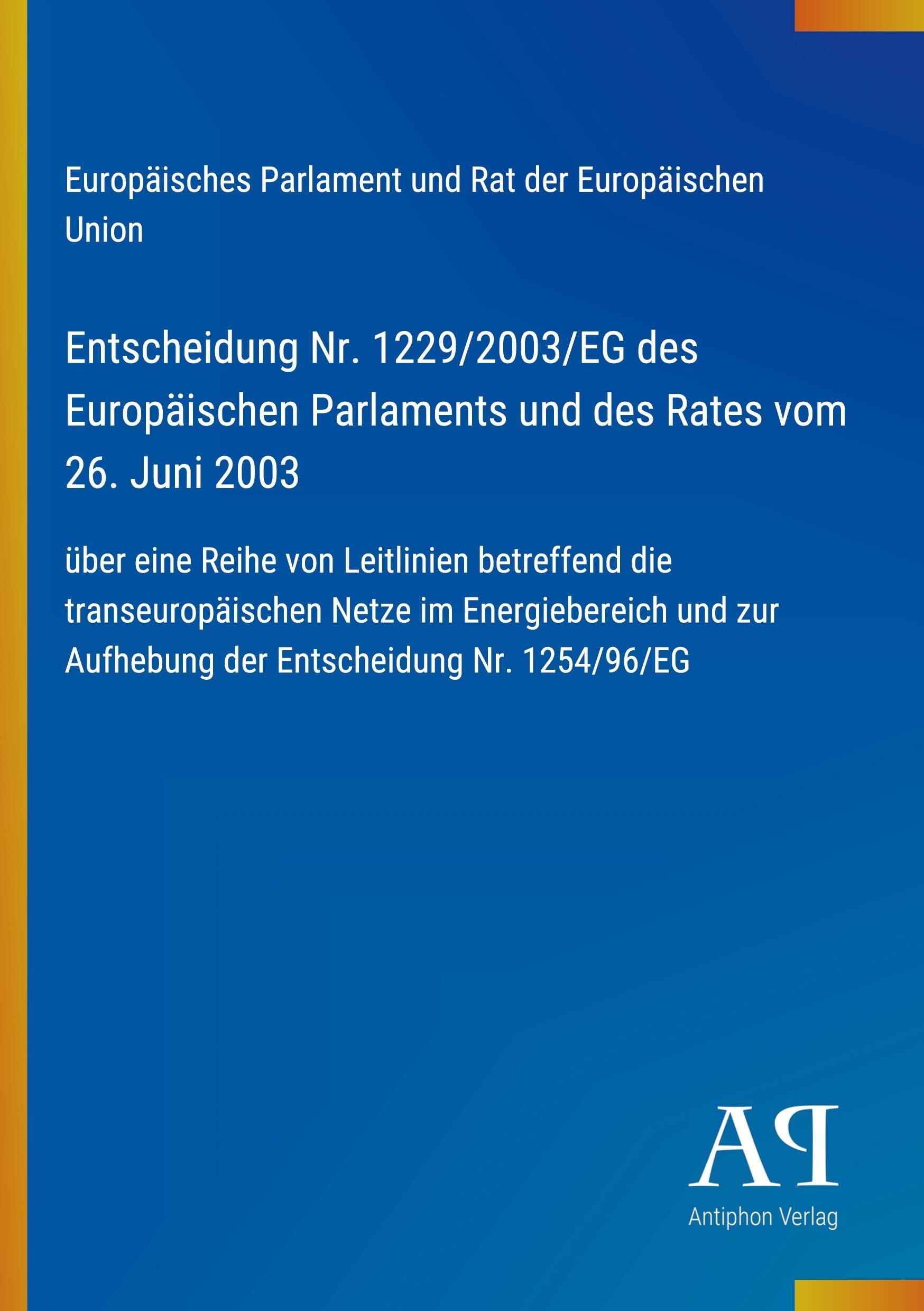 Entscheidung Nr. 1229/2003/EG des Europäischen Parlaments und des Rates vom 26. Juni 2003