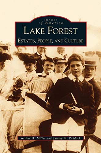 Lake Forest: : Estates, People, and Culture
