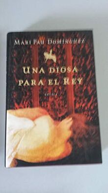 Una diosa para el rey (Novela histórica)