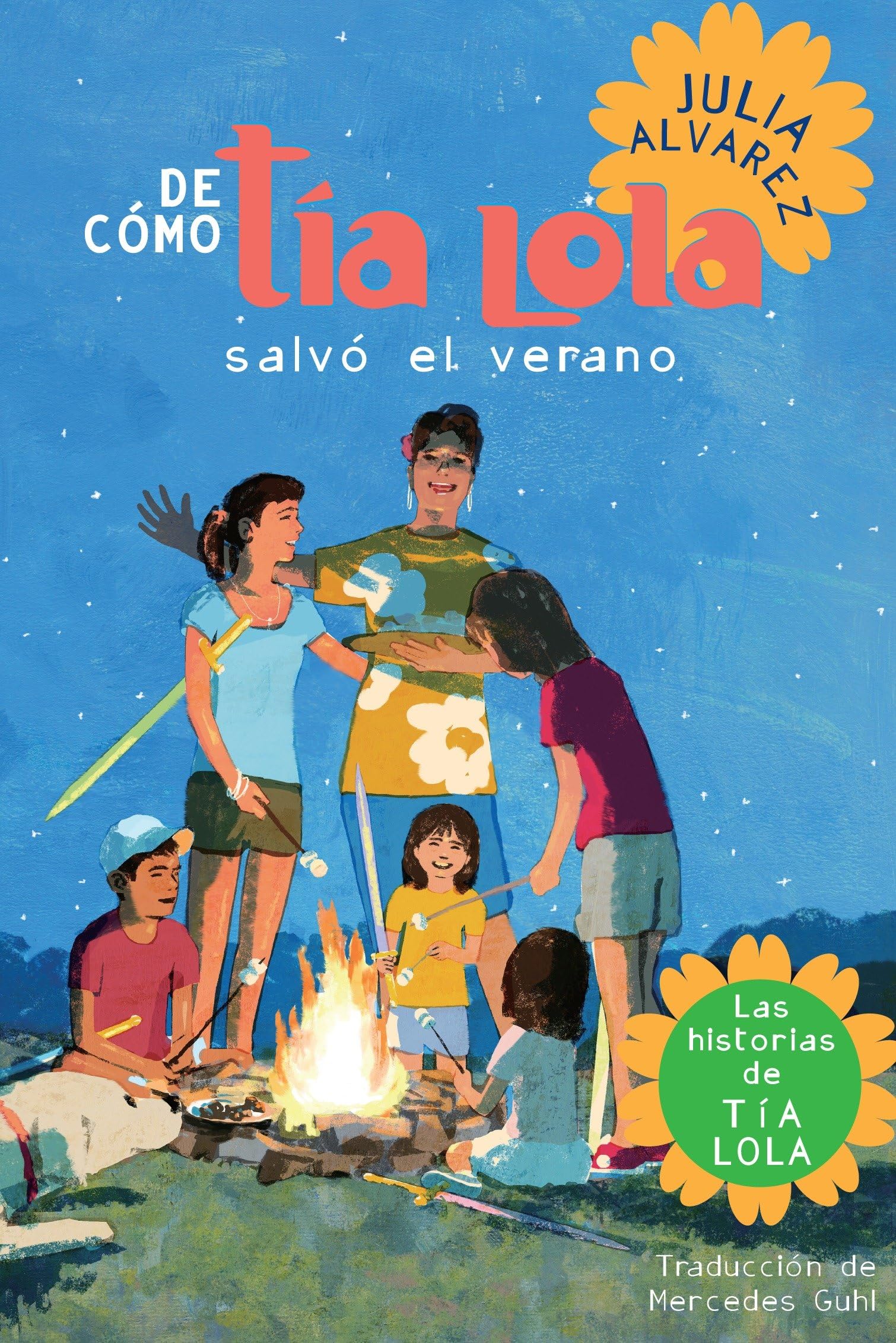 De como tia Lola salvo el verano (How Aunt Lola Saved the Summer Spanish Edition) (The Tia Lola Stories, Band 3)