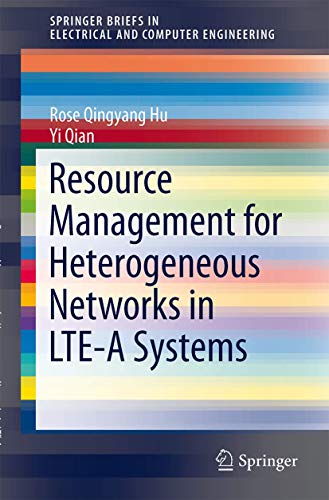Resource Management for Heterogeneous Networks in LTE Systems (SpringerBriefs in Electrical and Computer Engineering)