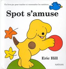 Spot s'amuse