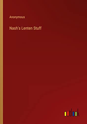 Nash's Lenten Stuff