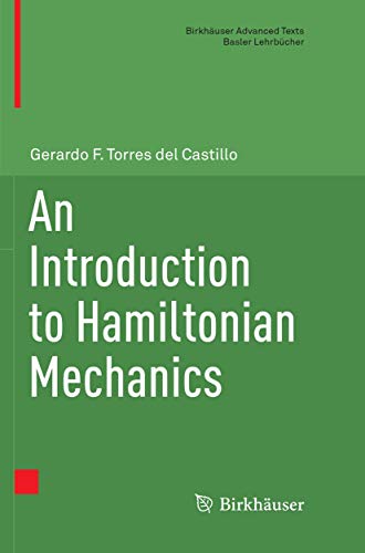 An Introduction to Hamiltonian Mechanics (Birkhäuser Advanced Texts Basler Lehrbücher)