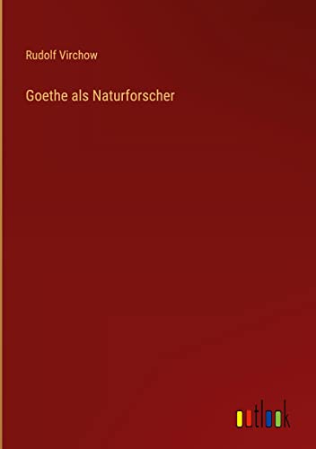 Goethe als Naturforscher