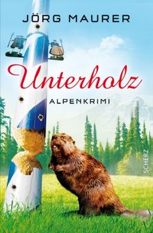 Unterholz: Alpenkrimi