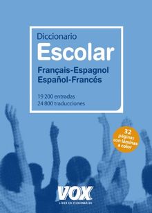 Diccionario escolar français-espagnol, español-francés (Vox - Lengua Francesa - Diccionarios Escolares)