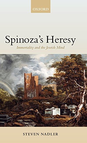 Spinoza's Heresy ' Immortality and the Jewish Mind '