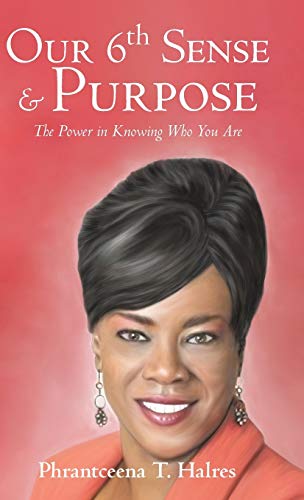 Our 6th Sense & Purpose: The Power in Knowing Who You Are