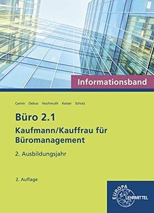 Büro 2.1 Kaufmann/Kauffrau für Büromanagement: Informationsband 2. Ausbildungsjahr