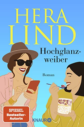 Hochglanzweiber: Roman