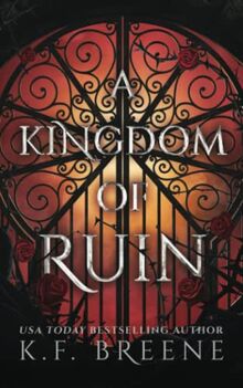 A Kingdom of Ruin (Deliciously Dark Fairytales, Band 3)