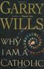 Why I Am a Catholic