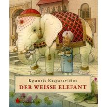 Der weiße Elefant: Geschichten aus fernen Ländern