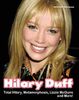Hilary Duff: Total Hilary, Metamorphosis, Lizzie McGuire and More!