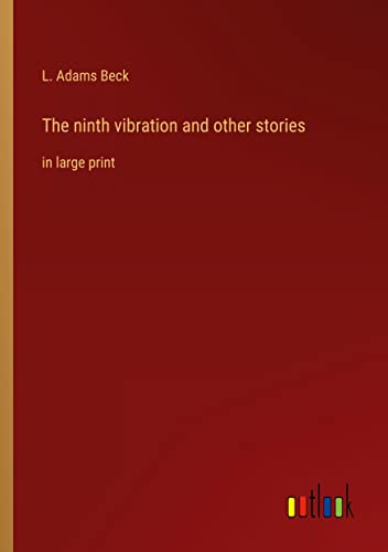 The ninth vibration and other stories: in large print