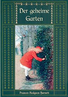 Der geheime Garten - Ungekürzte Ausgabe