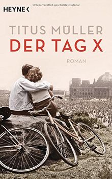 Der Tag X: Roman
