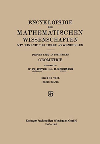 Encyklopädie der Mathematischen Wissenschaften mit Einschluss ihrer Anwendungen: Dritter Band: Geometrie