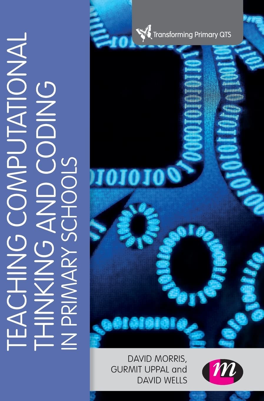 Teaching Computational Thinking and Coding in Primary Schools (Transforming Primary QTS)