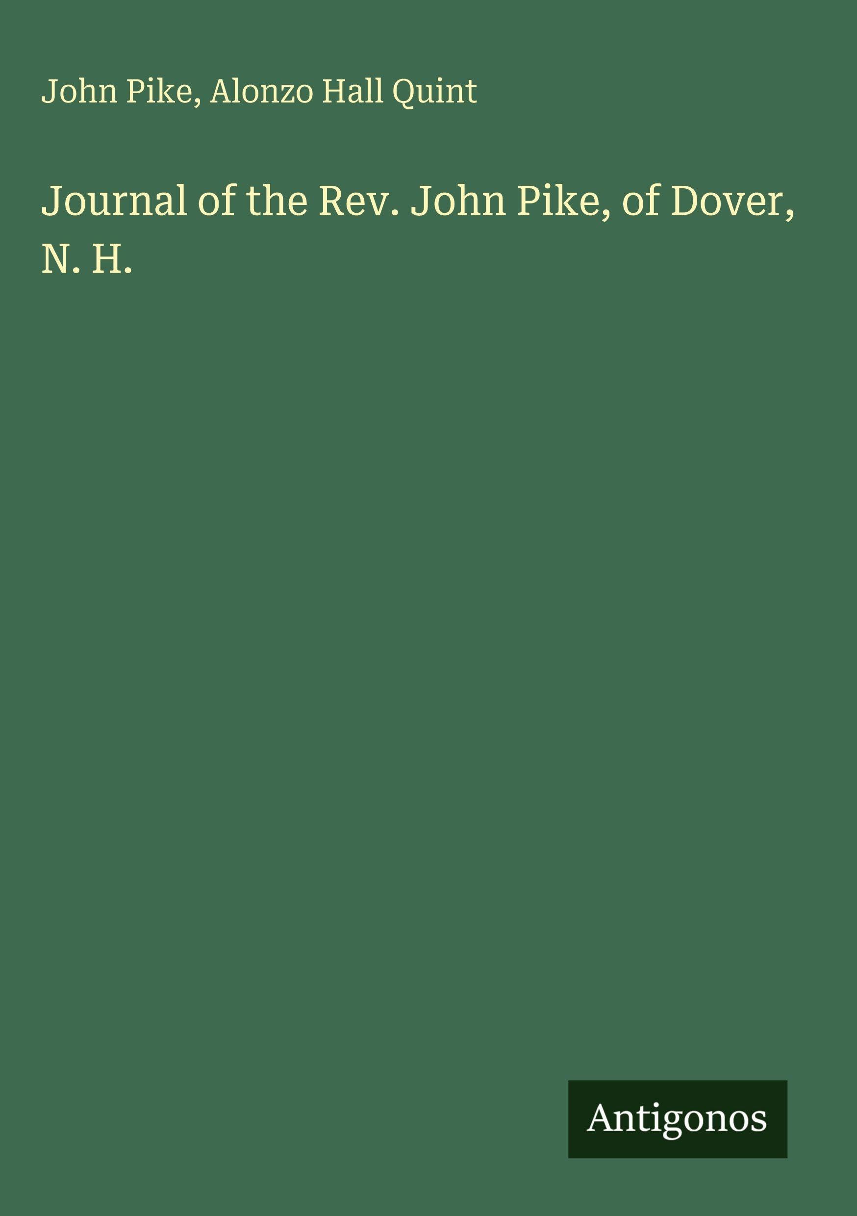 Journal of the Rev. John Pike, of Dover, N. H.