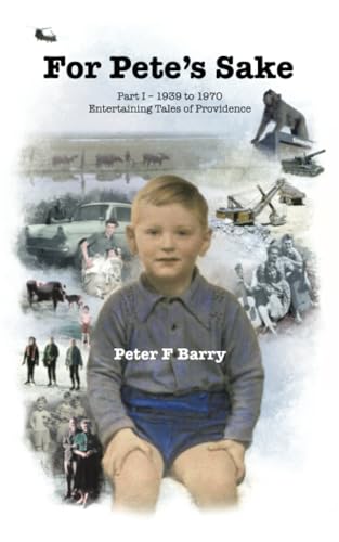 For Pete’s Sake: Part I – 1939 to 1970, Entertaining Tales of Providence