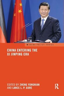 China Entering the Xi Jinping Era (China Policy, Band 37)