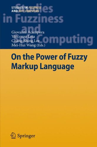 On the Power of Fuzzy Markup Language (Studies in Fuzziness and Soft Computing)