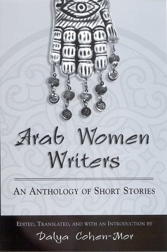 Arab Women Writers: An Anthology of Short Stories (Suny Series, Women Writers in Translation)