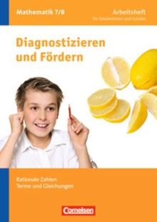 Diagnostizieren und Fördern - Arbeitshefte - Mathematik: 7./8. Schuljahr - Rationale Zahlen, Terme und Gleichungen: Arbeitsheft mit eingelegten Lösungen