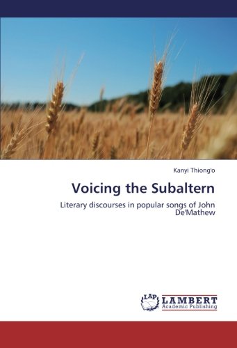 Voicing the Subaltern: Literary discourses in popular songs of John De'Mathew