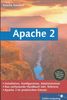 Apache 2: Einführung, Konfiguration, Referenz (Galileo Computing)